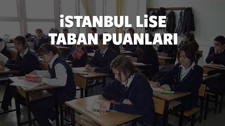 İSTANBUL'DAKİ LİSELERİN TABAN PUANLARI - TEOG PUANLARI İSTANBUL'DAKİ LİSELERİN TABAN PUANLARI - TEOG PUANLARI